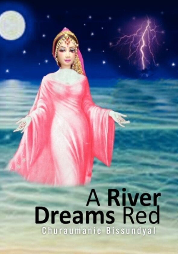 A River Dreams Red av Churaumanie Bissundyal (Hardcover)