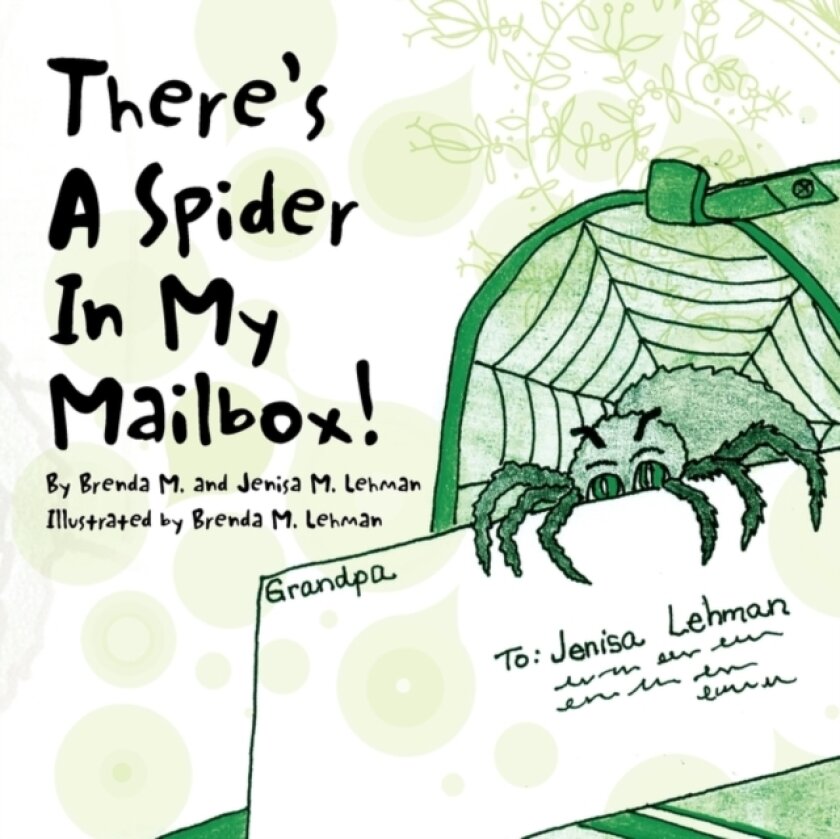 There's A Spider In My Mailbox av Brenda M and Jenisa M Lehman (Paperback)