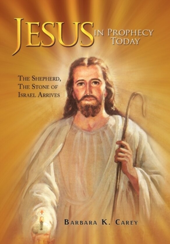 Jesus in Prophecy Today av Barbara K Carey (Paperback)