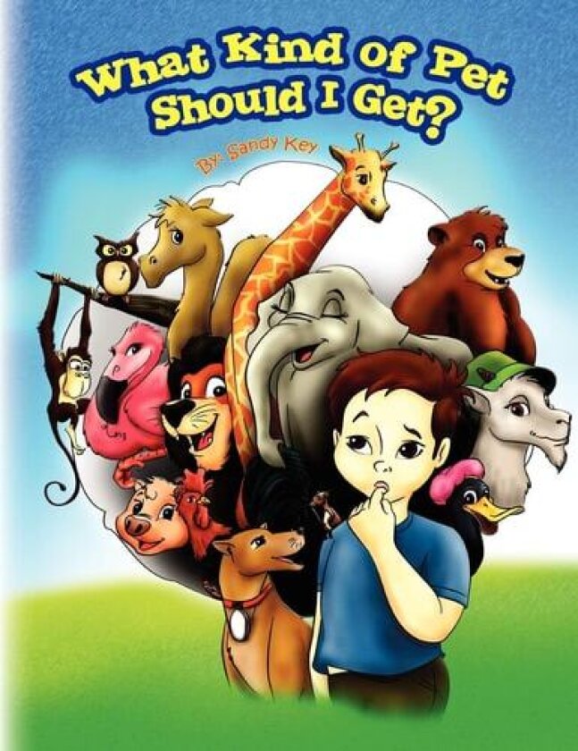What Kind of Pet Should I Get? av Sandy Key (Paperback)