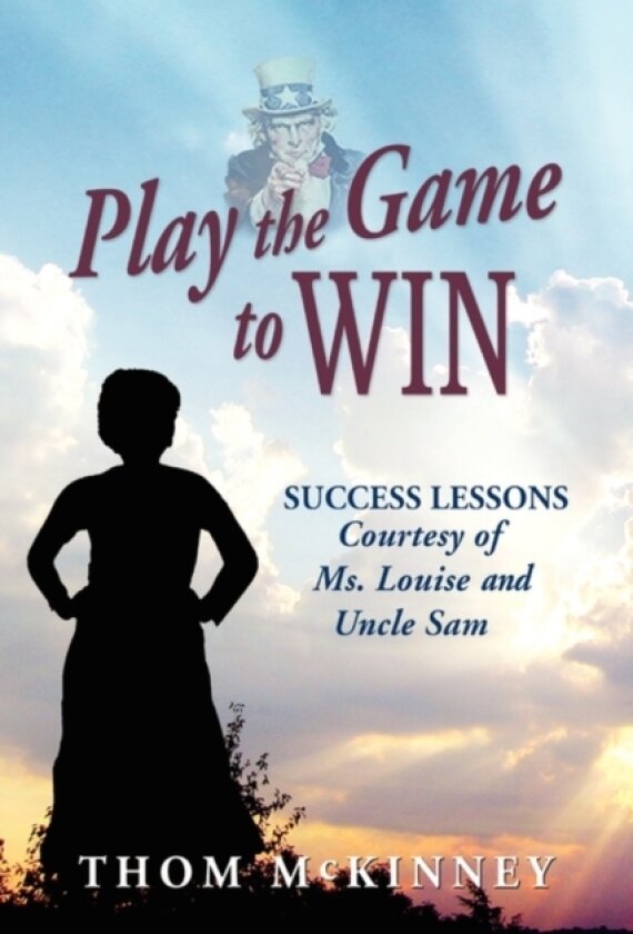 Play the Game to Win av Thom McKinney (Hardcover)