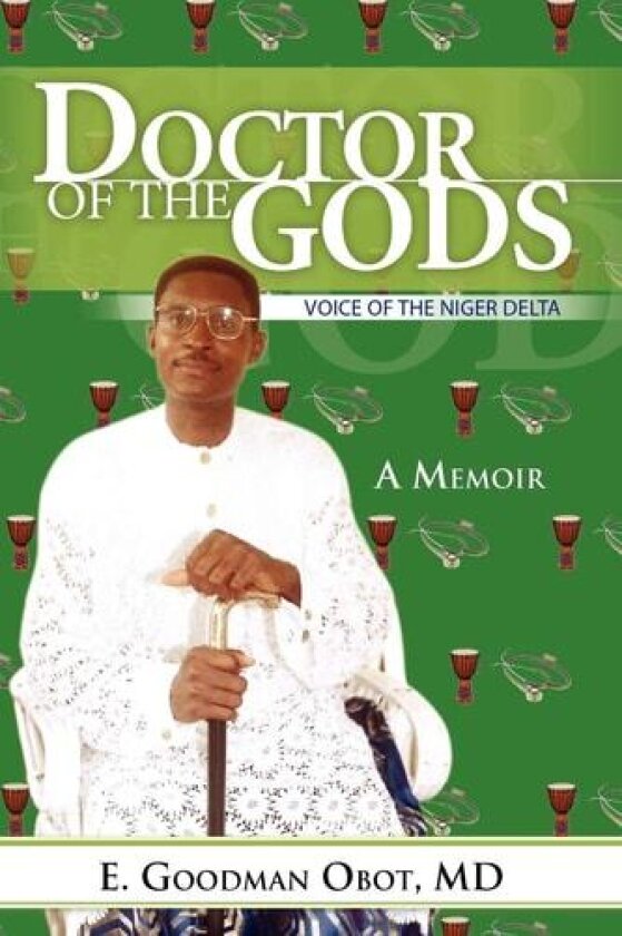 Doctor of the Gods av E Goodman MD Obot (Paperback)