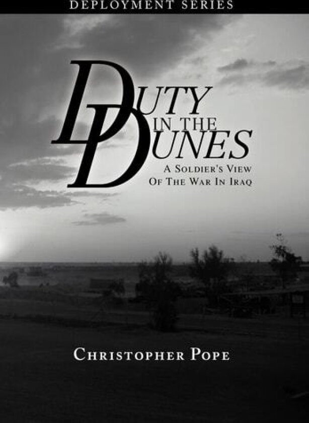 Duty Dunes av Christopher Pope (Hardcover)