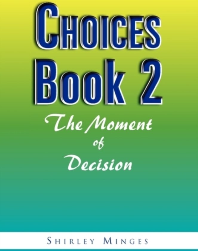 Choices Book 2 av Shirley Minges (Paperback)