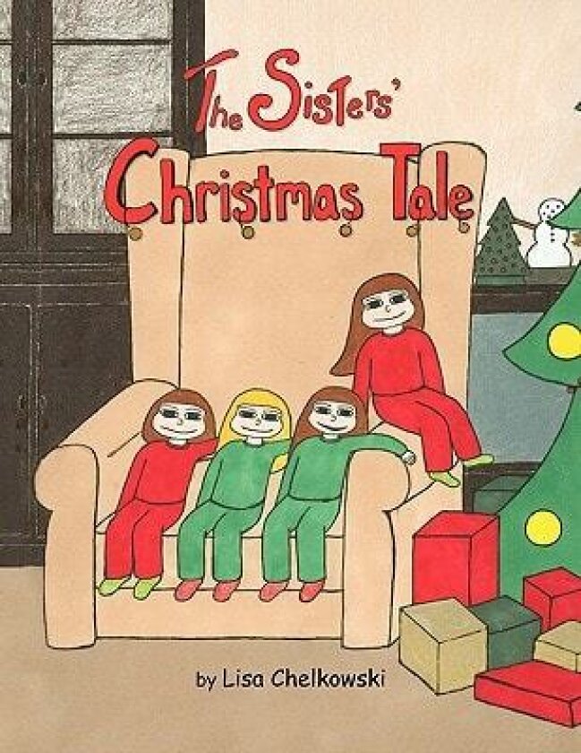 The Sisters' Christmas Tale av Lisa Chelkowski (Paperback)