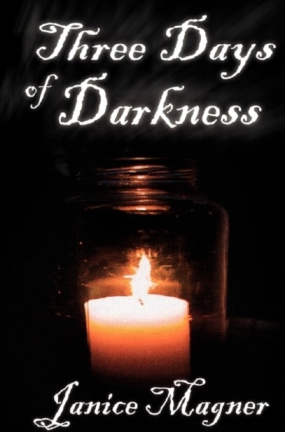 Three Days of Darkness av Janice Magner (Paperback)