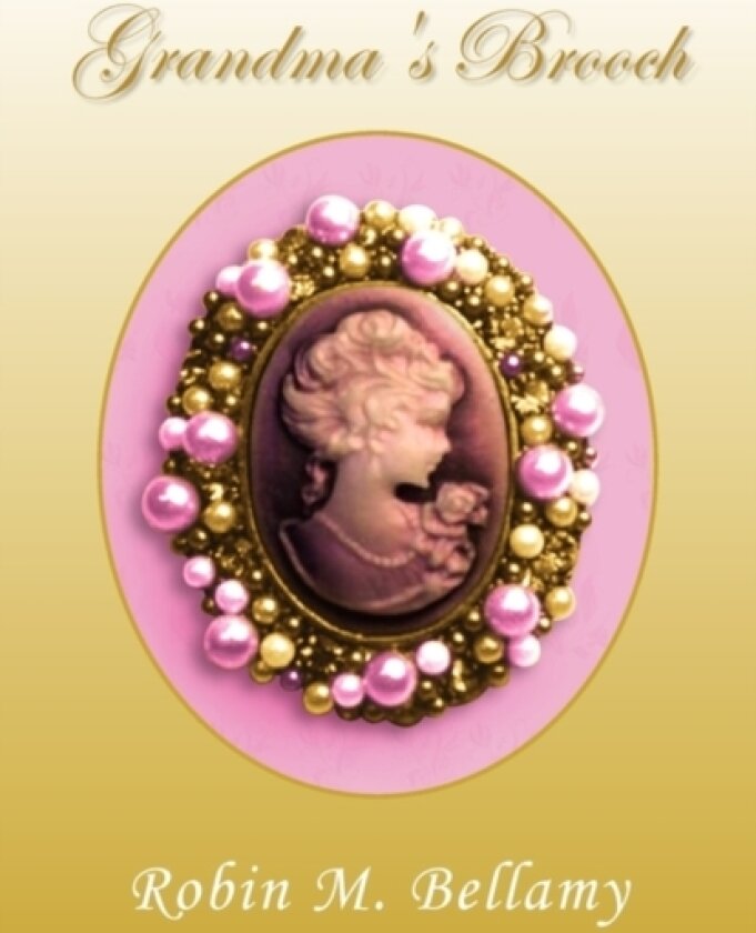 Grandma's Brooch av Robin M Bellamy (Paperback)