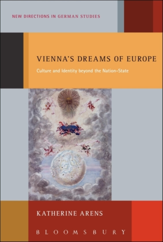 Vienna's Dreams of Europe av Professor Katherine Arens (Paperback)