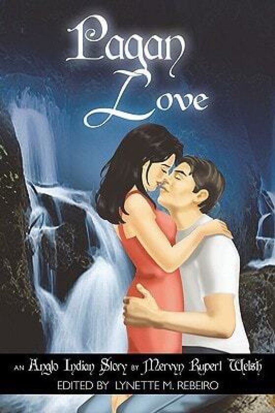 Pagan Love av Mervyn Rupert Welsh (Paperback)