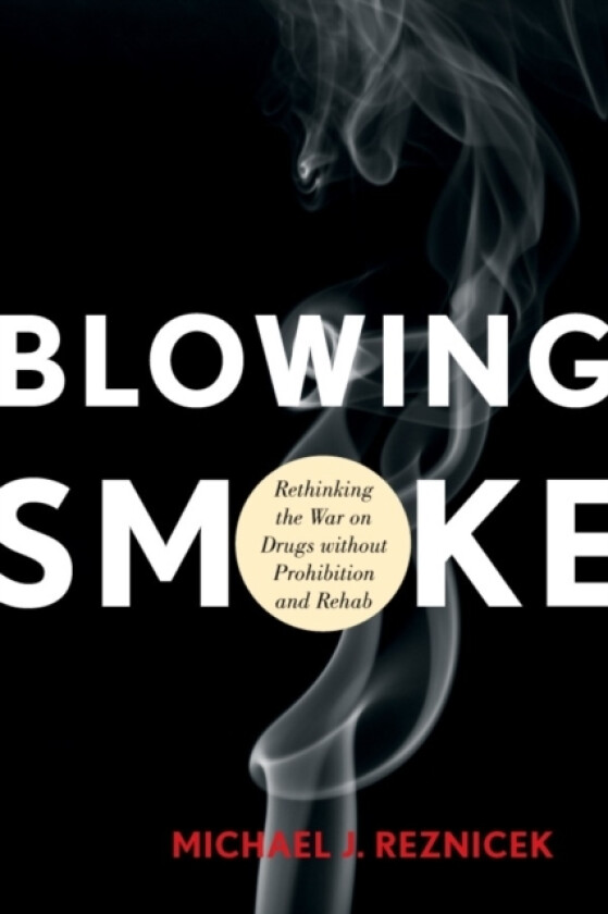 Blowing Smoke av Michael J. Reznicek (Paperback)