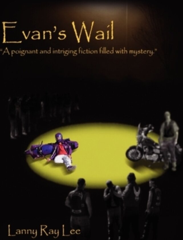 Evan's Wail av Lanny Ray Lee (Paperback)