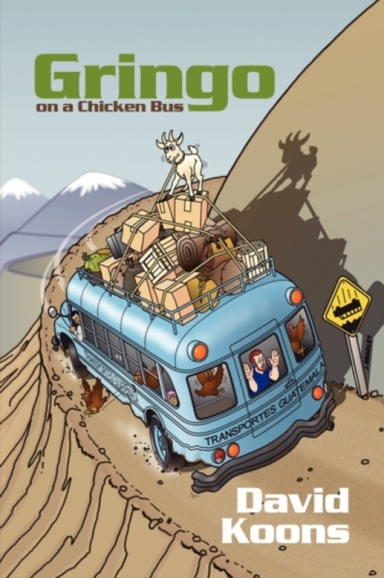 Gringo on a Chicken Bus av David Koons (Hardcover)