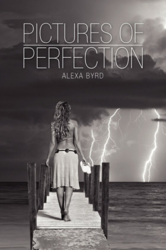 Pictures of Perfection av Alexa Byrd (Paperback)