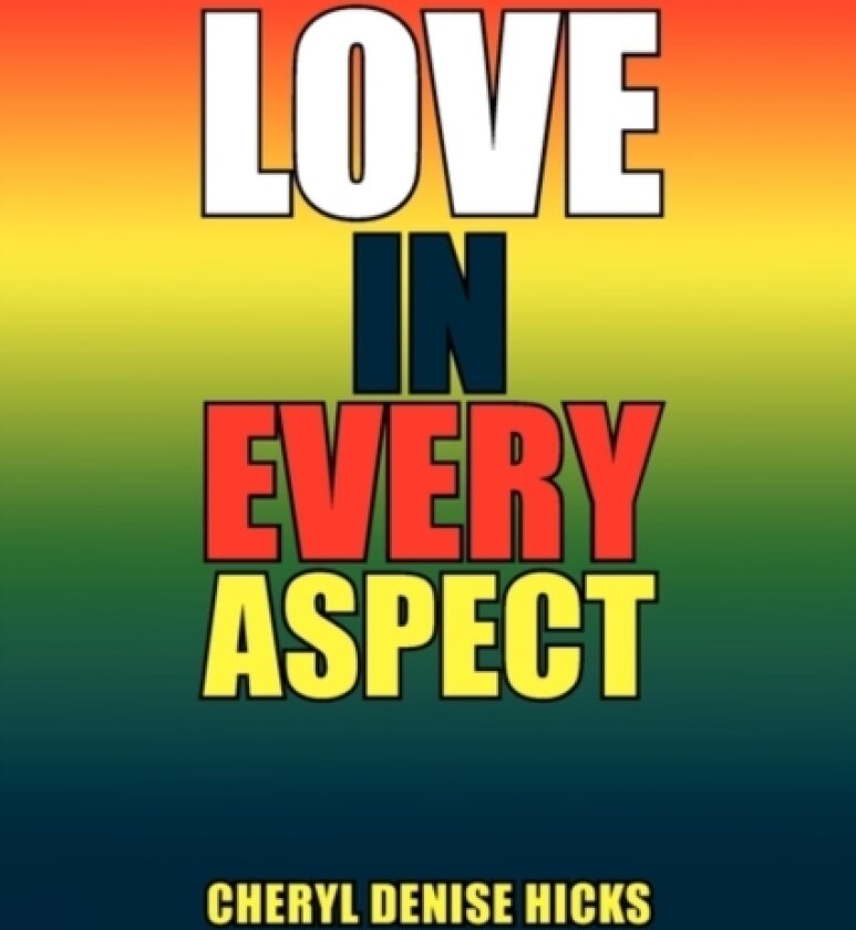 Love in Every Aspect av Cheryl Denise Hicks (Paperback)