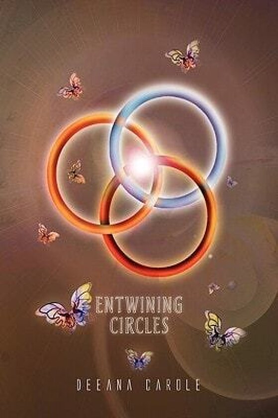 Entwining Circles av Deeana Carole (Paperback)
