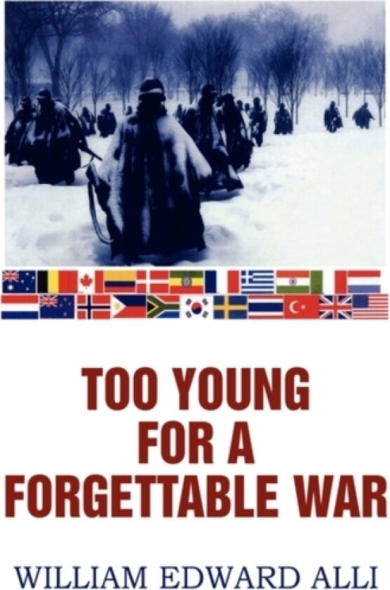 Too Young for a Forgettable War av William Edward Alli (Paperback)