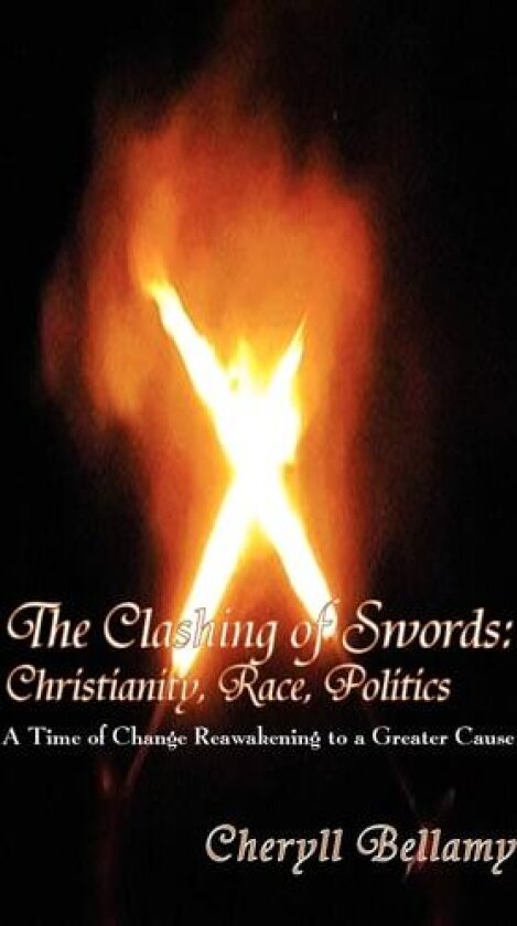 The Clashing of Swords av Cheryll Bellamy (Paperback)