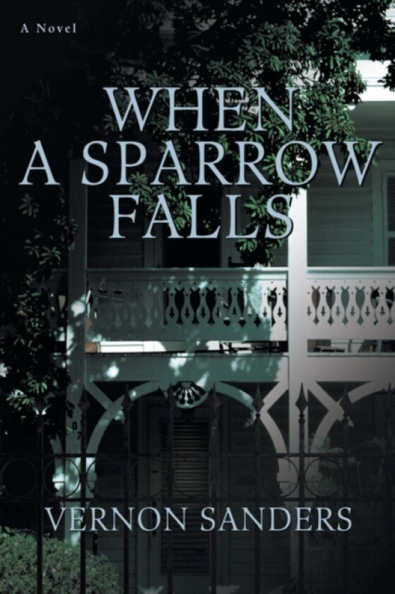 When a Sparrow Falls av Vernon Sanders (Hardcover)