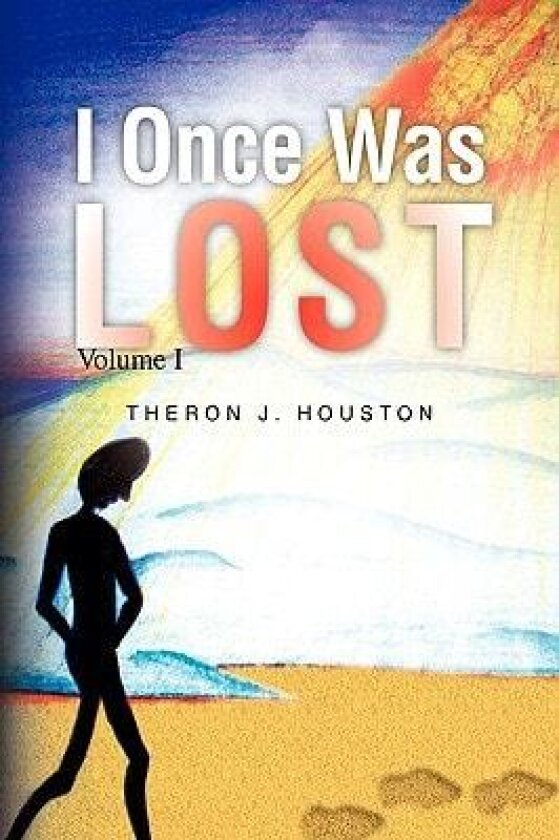 I Once Was Lost av Theron J Houston (Hardcover)