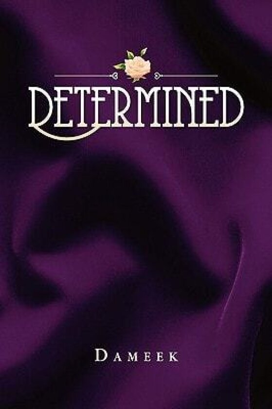 Determined av Dameek (Hardcover)