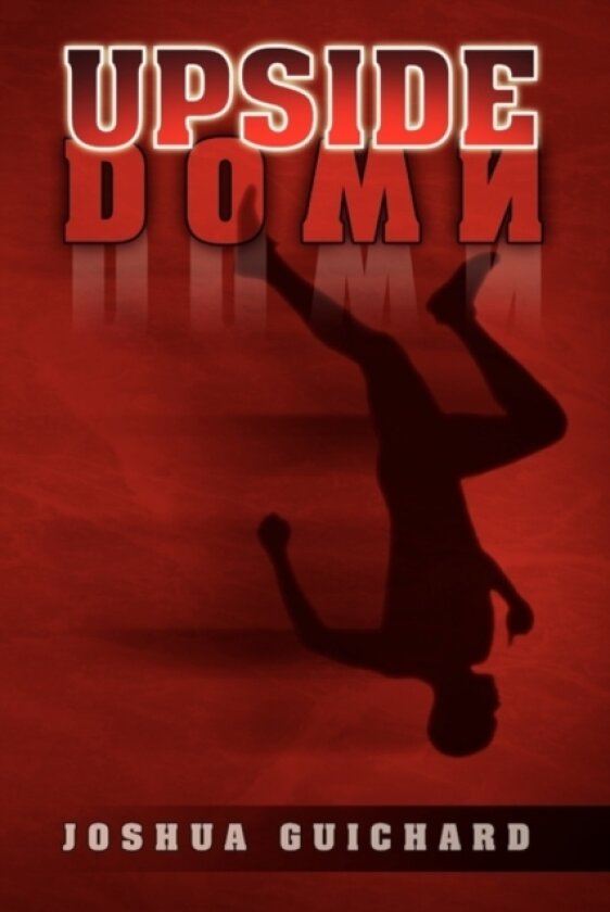 Upside Down av Joshua Guichard (Paperback)