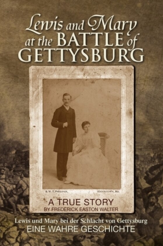 Lewis and Mary at the Battle of Gettysburg av Frederick Easton Walter (Paperback)