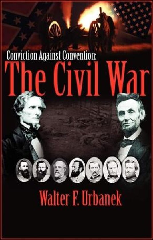 Conviction Against Convention av Walter F Urbanek (Paperback)