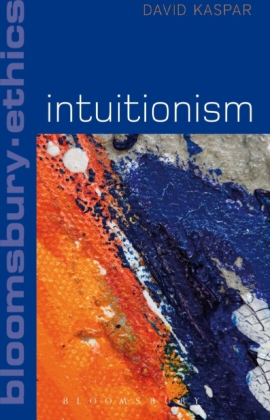 Intuitionism av Dr David Kaspar (Paperback)