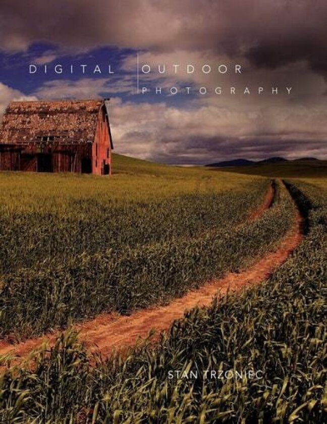 Digital Outdoor Photography av Stan Trzoniec (Paperback)