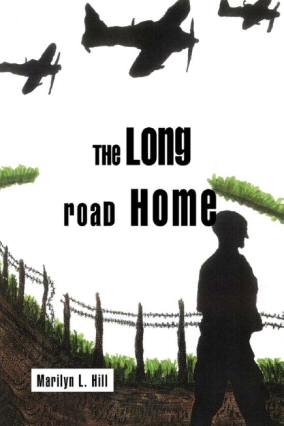The Long Road Home av Marilyn L Hill (Hardcover)