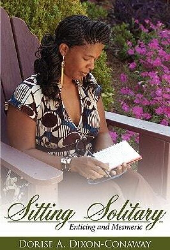 Sitting Solitary av Dorise A. Dixon-Conaway (Paperback)