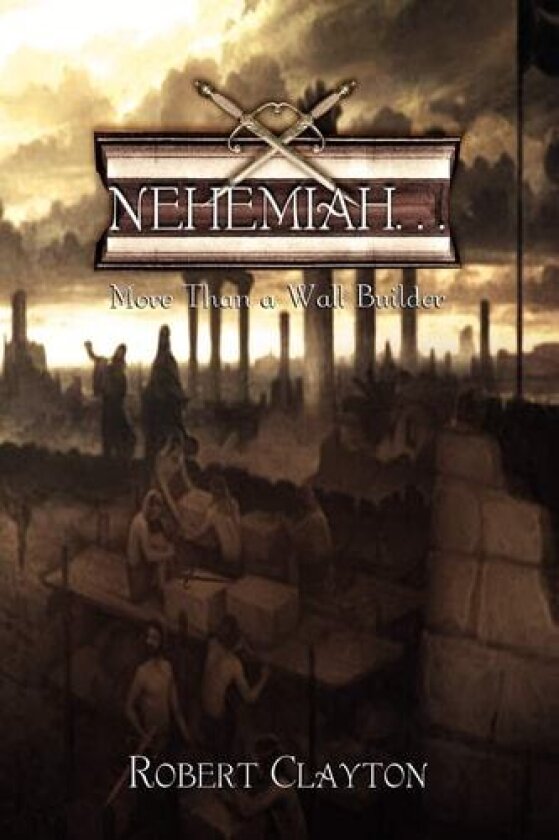 Nehemiah. . . av Robert Clayton (Paperback)