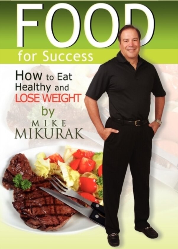 Food for Success av Mike Mikurak (Hardcover)