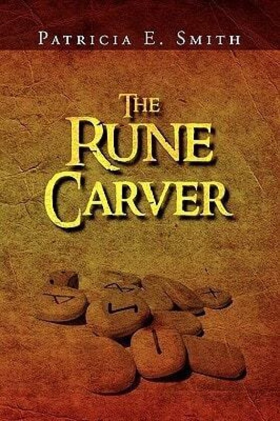 The Rune Carver av Patricia E Smith (Paperback)