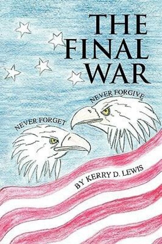 The Final War av Kerry D Lewis (Paperback)