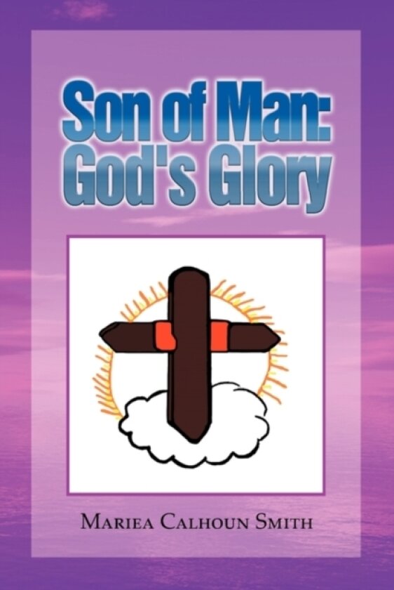 Son of Man av Mariea Calhoun Smith (Paperback)
