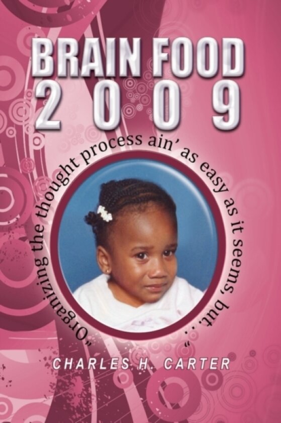 Brain Food 2009 av Charles H Carter (Hardcover)