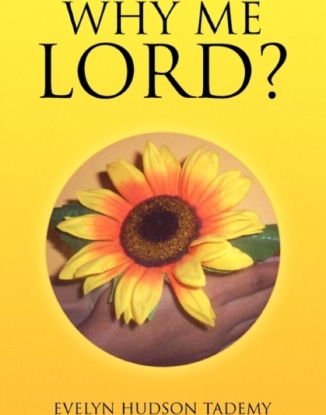 Why Me Lord? av Evelyn Hudson Tademy (Paperback)