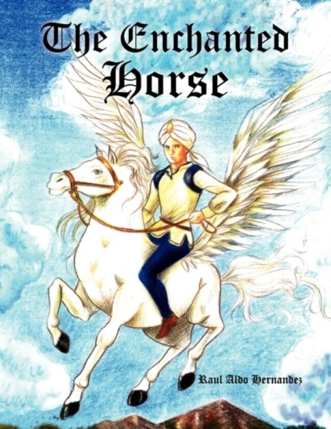The Enchanted Horse av Raul Aldo Hernandez (Paperback)