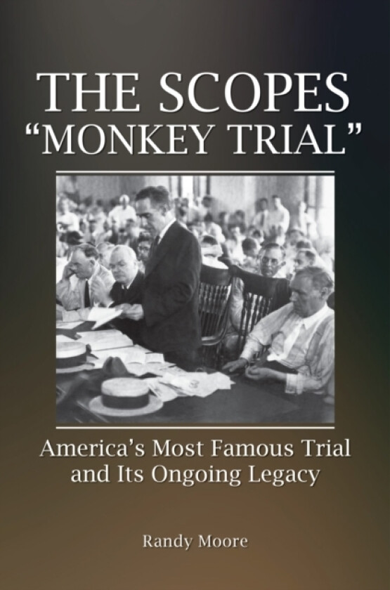 The Scopes "Monkey Trial" av Randy Moore (Hardcover)