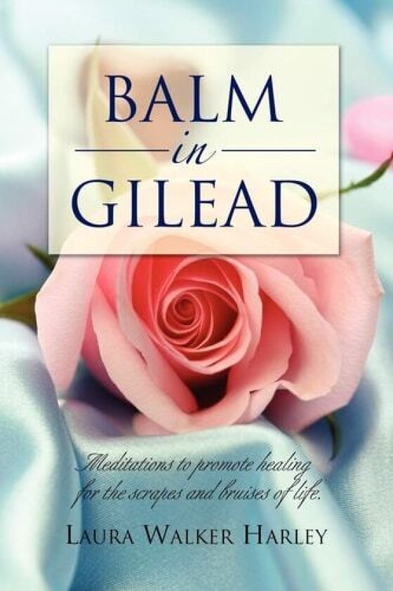 Balm in Gilead av Laura Walker Harley (Paperback)