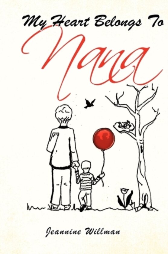My Heart Belongs to Nana av Jeannine Willman (Paperback)