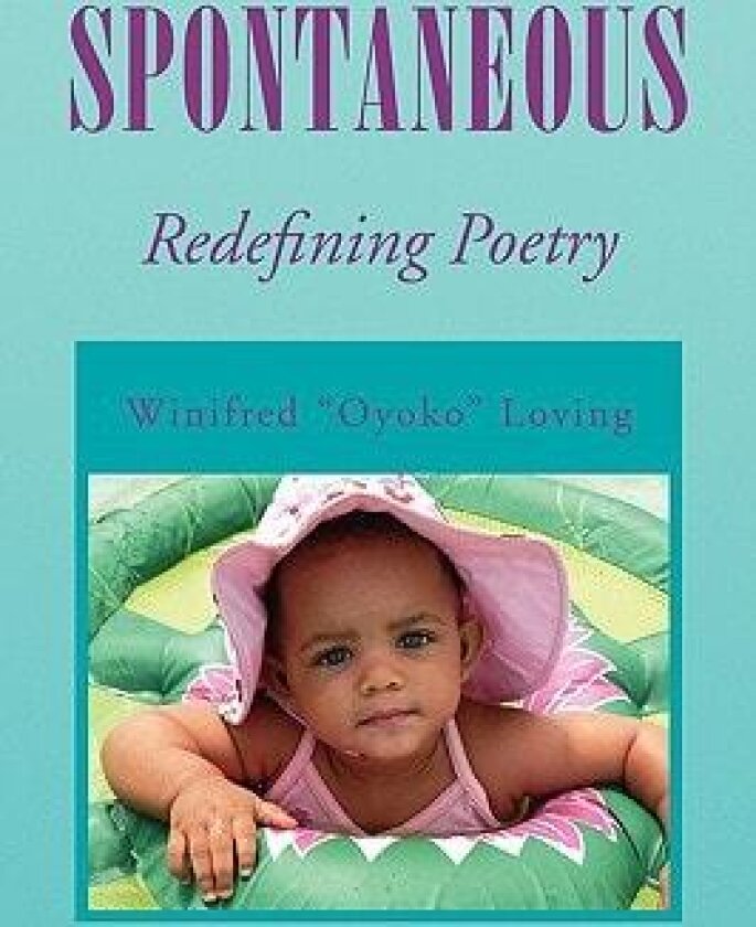 Spontaneous av Winifred Oyoko Loving (Paperback)