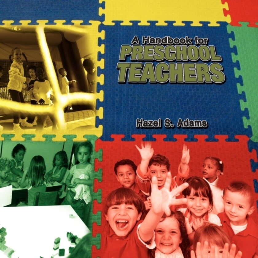 A Handbook for Preschool Teachers av Hazel S Ma Adams (Paperback)