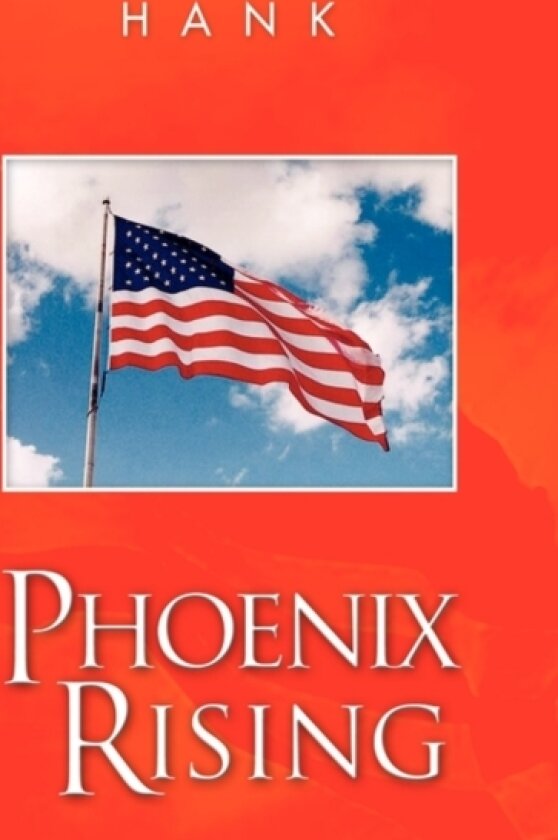 Phoenix Rising av Hank (Paperback)