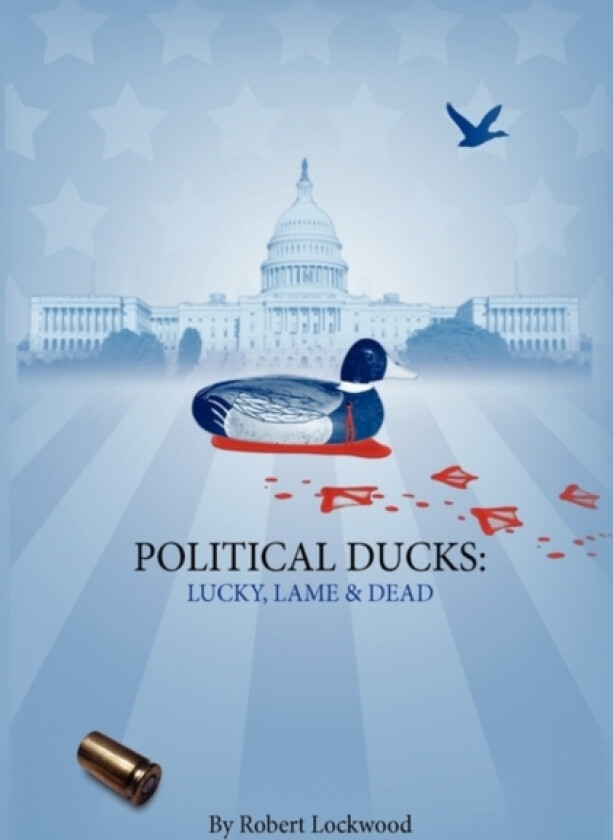 Political Ducks av Robert Lockwood (Paperback)