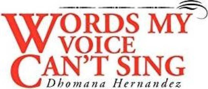 Words My Voice Can't Sing av Dhomana Hernandez (Paperback)