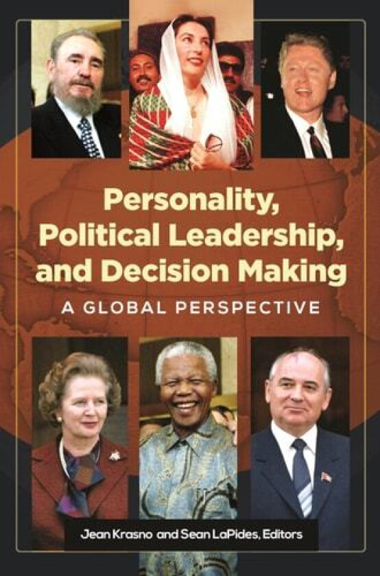 Personality, Political Leadership, and Decision Making av Jean Krasno, Sean LaPides (Hardcover)