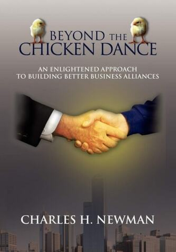 Beyond the Chicken Dance av Charles H Newman (Paperback)