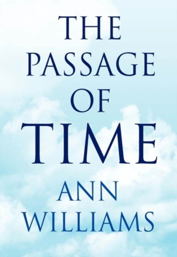 The Passage of Time av Ann Williams (Hardcover)